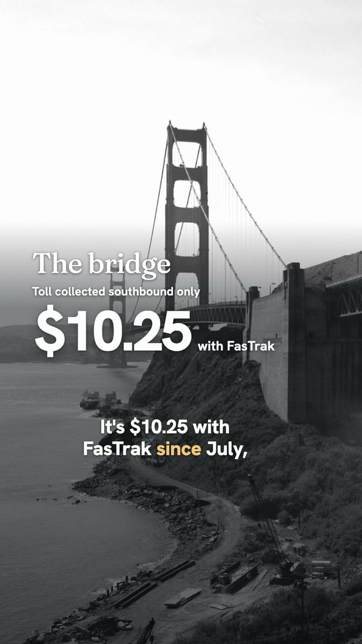 Video frame: the Golden Gate Bridge with the $10.25 FasTrak toll